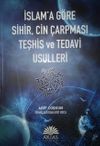 İslama G&ouml;re Sihir Cin &Ccedil;arpması Teşhis ve Tedavi Usulleri