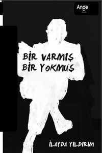 Bir Varmış Bir Yokmuş