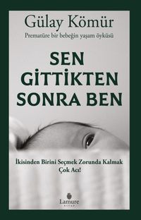 Sen Gittikten Sonra Ben