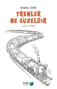 Trenler Ne Güzeldir
