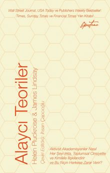 Alaycı Teoriler & Aktivist Akademisyenler Nasıl Her Şeyi Irkla, Toplumsal Cinsiyetle ve Kimlikle İlişkilendirir ve Bu Niçin Herkese Zarar Verir?