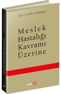 Meslek Hastalığı Üzerine