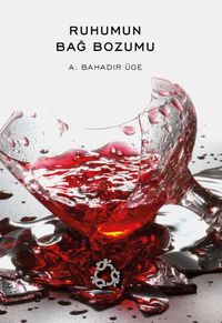Ruhumun Bağ Bozumu