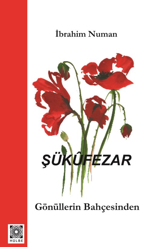 Şükûfezar & Gönüllerin Bahçesinden