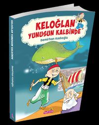 Keloğlan Yunusun Kalbinde