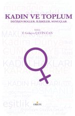 Kadın ve Toplum & Değişen Roller, İlişkiler, Sonuçlar