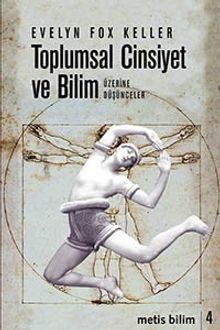 Toplumsal Cinsiyet ve Bilim Üzerine Düşünceler