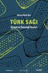 Türk Sağı &amp; Siyaset ve Sosyoloji Yazıları