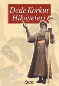 Dede Korkut Hikayeleri (Türk ve Doğu Klasikleri)