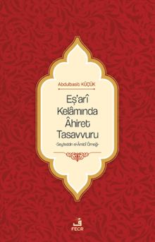 Eş'arî Kelamında Âhiret Tasavvuru