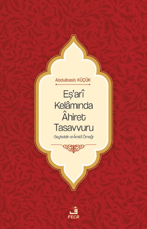 Eş'arî Kelamında Âhiret Tasavvuru