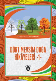 Dört Mevsim Doğa Hikayeleri 1