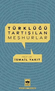 Türklüğü Tartışılan Meşhurlar