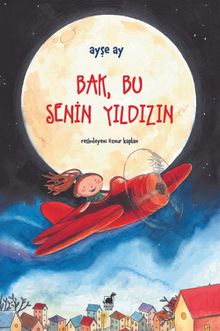 Bak, Bu Senin Yıldızın