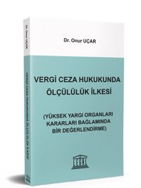 Vergi Ceza Hukukunda Ölçülülük İlkesi 