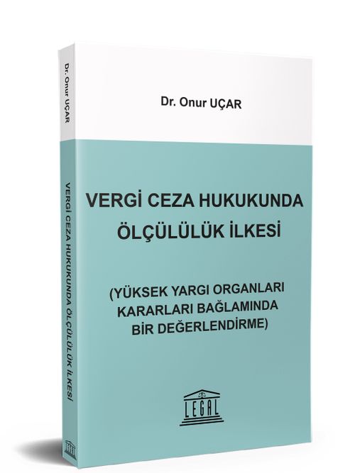 Vergi Ceza Hukukunda Ölçülülük İlkesi 