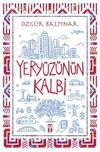 Yery&uuml;z&uuml;n&uuml;n Kalbi