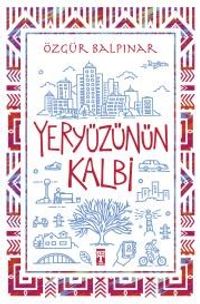 Yeryüzünün Kalbi