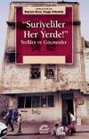 Suriyeliler Her Yerde! & Yerliler ve G&ouml;&ccedil;menler