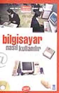 Nasıl Bilgisayar Kullanılır