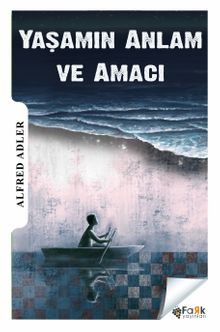 Yaşamın Anlam ve Amacı