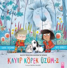 Kayıp Köpek Üzüm 2 / Kayıp Penguen Bademin İzinde