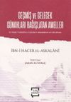 Ge&ccedil;miş ve Gelecek G&uuml;nahları Bağışlatan Ameller & El-Hisal&uuml;'l-M&uuml;keffira li'lz&uuml;nn&uuml;bi-l-Mukaddeme ve'l Mu'ahhara