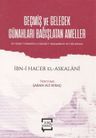 Geçmiş ve Gelecek Günahları Bağışlatan Ameller &amp; El-Hisalü'l-Mükeffira li'lzünnübi-l-Mukaddeme ve'l Mu'ahhara