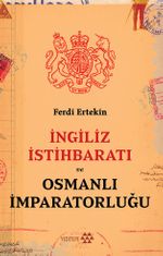 İngiliz İstihbaratı ve Osmanlı İmparatorluğu