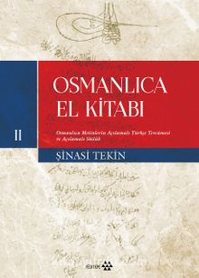 Osmanlıca El Kitabı 2 & Osmanlıca Metinlerin Çevriyazısı ve Tıpkıbasımlar
