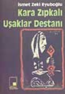 Kara Zıpkalı Uşaklar Destanı