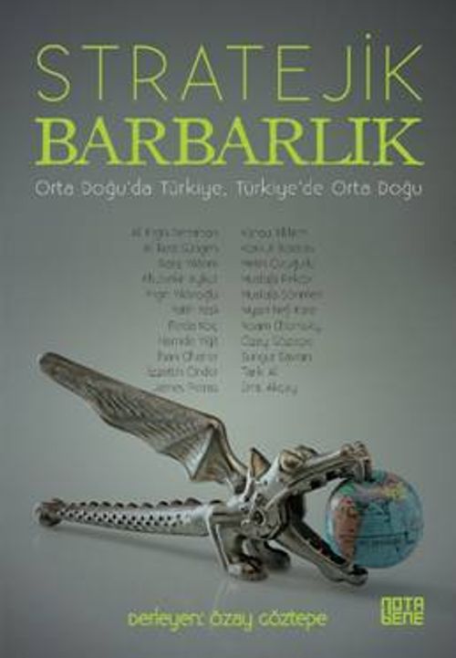 Stratejik Barbarlık & Orta Doğu'da Türkiye, Türkiye'de Orta Doğu