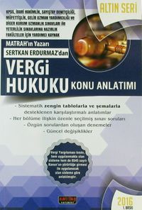 2016 Vergi Hukuku Konu Anlatımı / Altın Seri