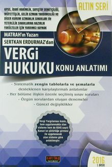 2016 Vergi Hukuku Konu Anlatımı / Altın Seri