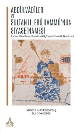 Abdülvadiler ve Sultan II. Ebu Hammu'nun Siyasetnamesi