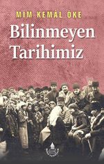Bilinmeyen Tarihimiz /Tarihin Süzgecinden