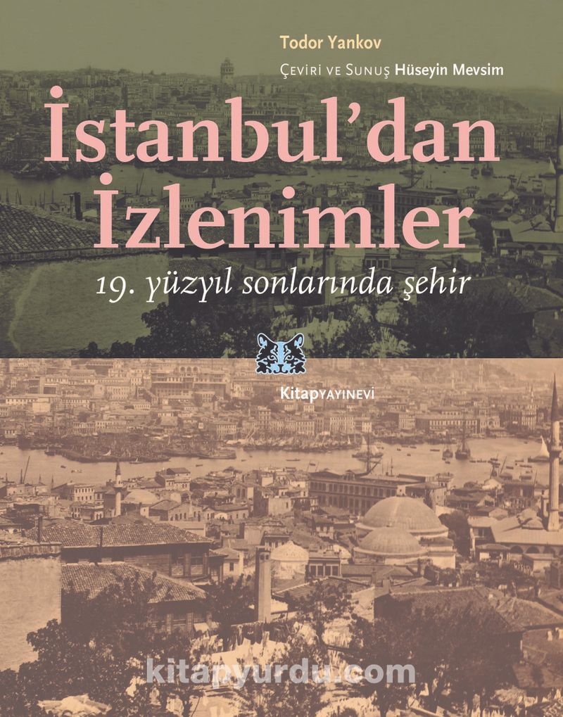 İstanbul’dan İzlenimler 19. yüzyıl Sonlarında Şehir