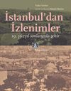 İstanbul'dan İzlenimler & 19. y&uuml;zyıl Sonlarında Şehir