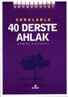 Sana Emanet Sorularla 40 Derste Ahlak