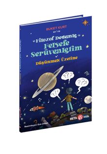 Filozof Dedemle Felsefe Serüvenlerim / Düşünmek Üzerine 