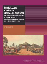 İhtilaller Çağında Osmanlı Ordusu