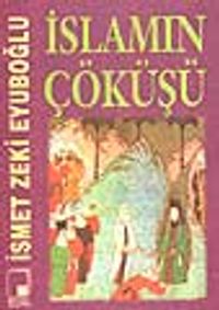 İslamın Çöküşü