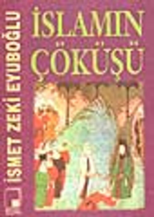 İslamın Çöküşü