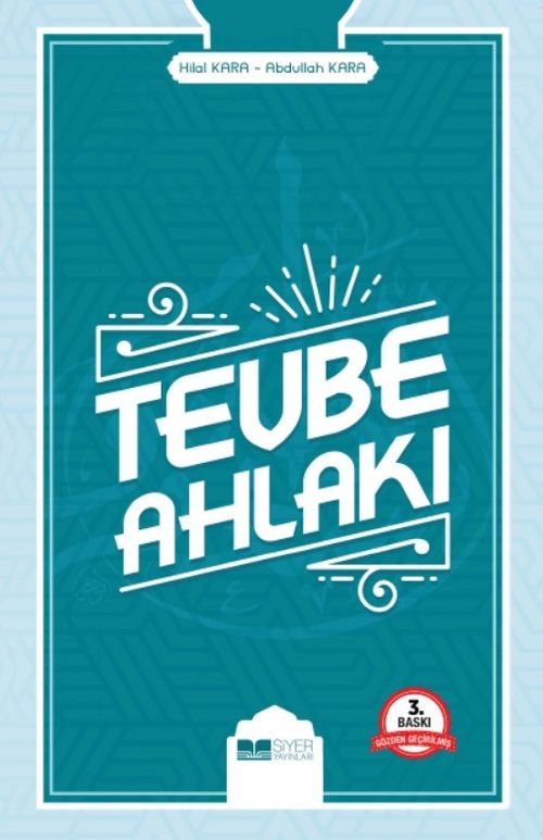 Tevbe & Mutluluğa ve Cennete Açılan Kapı