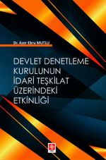 Devlet Denetleme Kurulunun İdari Teşkilat Üzerindeki Etkinliği 
