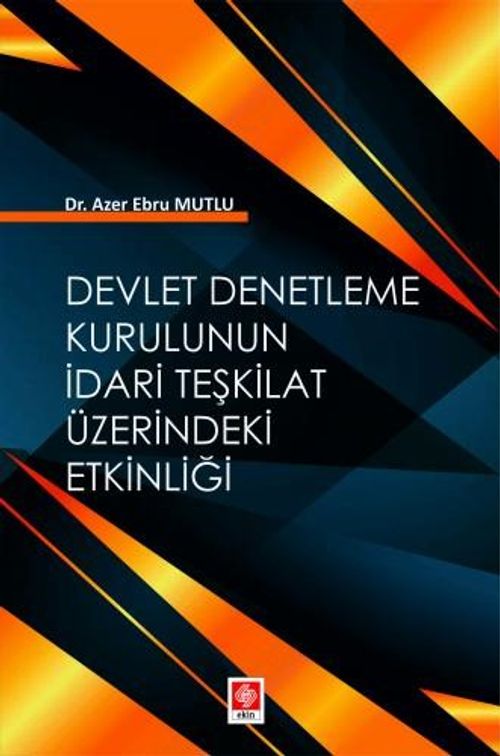 Devlet Denetleme Kurulunun İdari Teşkilat Üzerindeki Etkinliği 