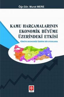 Kamu Harcamalarının Ekonomik Büyüme Üzerindeki Etkisi