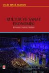 K&uuml;lt&uuml;r ve Sanat Ekonomisi Kavramlar, Analizler, Modeller