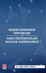 Makine Öğrenmesi Yöntemleri ile Vakıf Üniversiteleri Doluluk Tahminlemesi