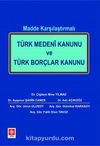 Madde Karşılaştırmalı Türk Medeni Kanunu ve Türk Borçlar Kanunu